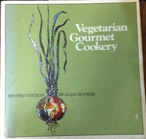 Imagen de archivo de Vegetarian Gourmet Cookery, Revised Edition a la venta por Eric James