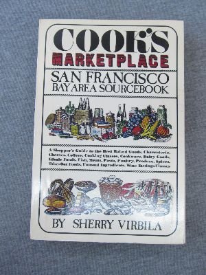 Beispielbild fr Cook's marketplace: San Francisco Bay area sourcebook zum Verkauf von GuthrieBooks