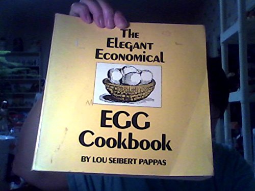 Imagen de archivo de The Elegant Economical Egg Cookbook a la venta por Wonder Book