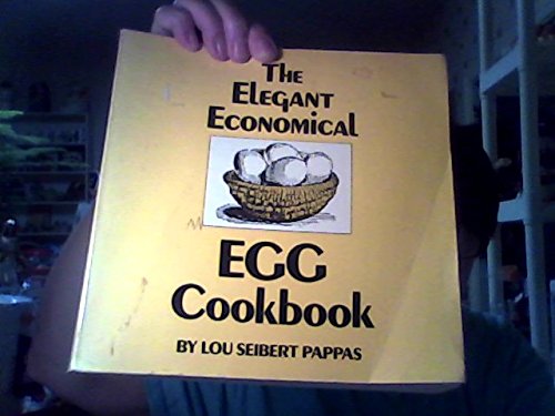 Stock image for The Elegant Economical Egg Cookbook for sale by Wonder Book