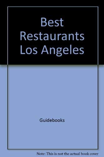 Best Restaurants Los Angeles (Best Resturants Los Angeles, Paper) (9780892862368) by Andrews, Colman