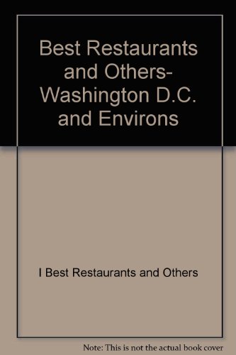 Beispielbild fr Best restaurants & others, Washington d.c. & environs zum Verkauf von Wonder Book