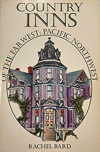 Immagine stock per Country Inns of the Far West: Pacific Northwest [Lingua Inglese]