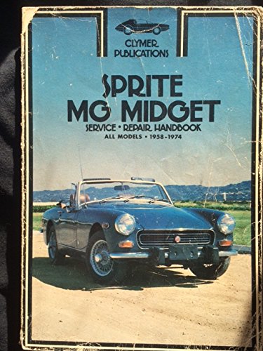 9780892871063: Sprite, MG midget service-repair handbook: All models, 1958-1974