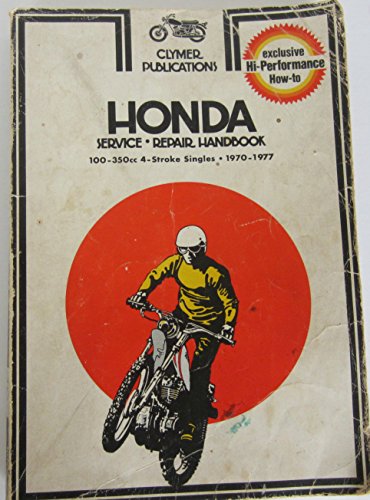 Stock image for Honda Service-Repair Handbook: 100-350Cc 4-Stroke Singles, 1970-1977 for sale by Ergodebooks