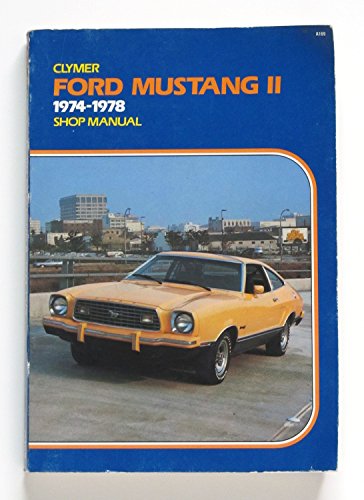 Mustang II service-repair handbook: All models, 1974-1978 (9780892871193) by Clymer Publications