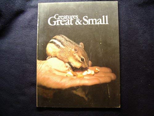 Beispielbild fr Creatures Great & Small zum Verkauf von Keeper of the Page