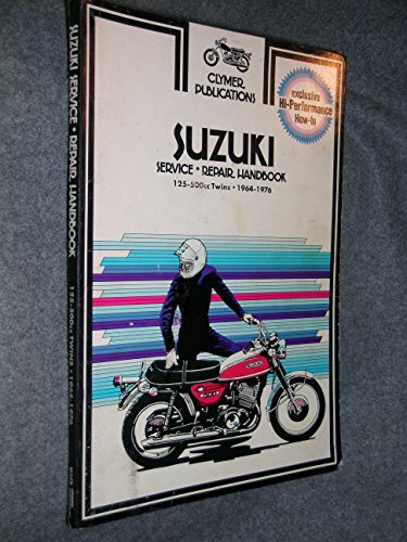 Suzuki 125-500cc Twins 1964-1976 Service, Repair, Performance