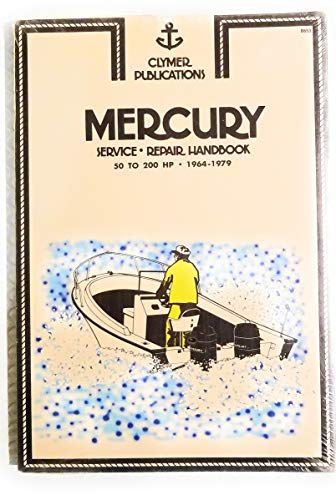 9780892871506: Mercury Service-Repair Handbook, 50 to 200 Hp, 1964-1981
