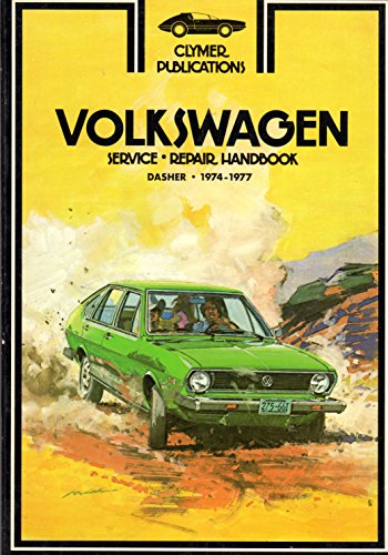 Imagen de archivo de Volkswagen Service-Repair Handbook: Dasher, 1974-1977 a la venta por Bingo Used Books