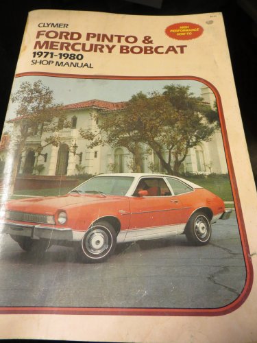 Ford Pinto & Mercury Bobcat, 1971-1980 shop manual (9780892872114) by Ahlstrand, Alan