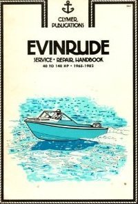 Beispielbild fr Evinrude Service-Repair Handbook: 40 To 140 HP, 1965-1982 zum Verkauf von Front Cover Books