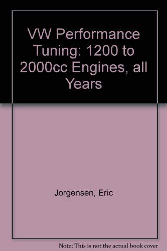 VW Performance Tuning: 1200 To 2000cc Engines All Years