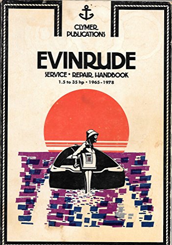 Stock image for Evinrude Service-Repair Handbook: 1.5 To 35 Hp, 1965 1983 for sale by HPB-Diamond