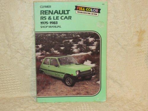 Renault R5 & Le Car 1975-1983 Shop Manual (A187) (9780892872930) by Clymer Publications