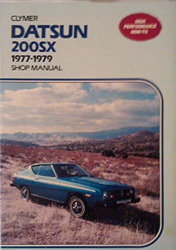 Datsun 200SX: 1977-1979 shop manual (9780892872947) by Ahlstrand, Alan