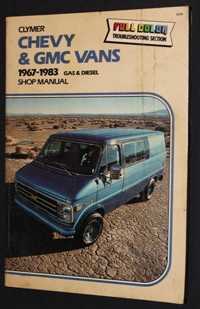 Beispielbild fr Chevy & GMC Vans 1967-1983 Gas and Diesel Shop Manual zum Verkauf von Bingo Used Books