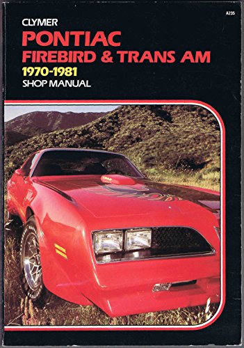 Beispielbild fr Clymer Pontiac Firebird and Trans Am, 1970-1981 Shop Manual zum Verkauf von ThriftBooks-Atlanta