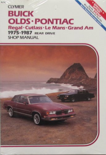 Stock image for Buick Olds Pontiac: Regal Cutlass Le Mans Grand Am 1975-1987 Rear Drive Gas & Diesel/Shop Manual (No. A285) for sale by Books Unplugged