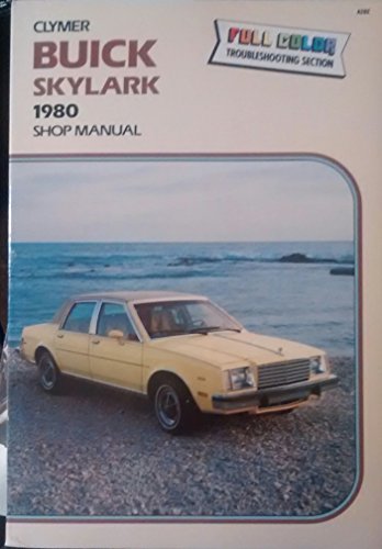 Buick Skylark, 1980 shop manual (9780892873494) by Ron Wright