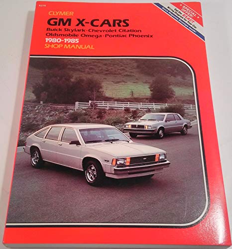 9780892873906: Gm X Cars Buick Skylark Chevrolet Citation Oldsmobile Omega Pontiac Phoenix 1980 1985