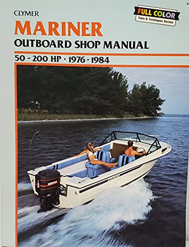 Stock image for Mariner Outboard Shop Manual: 50-200 Hp, 1976-1984 for sale by Visible Voice Books