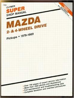 Mazda 2- & 4-Wheel Drive Pickups, 1979-1989.