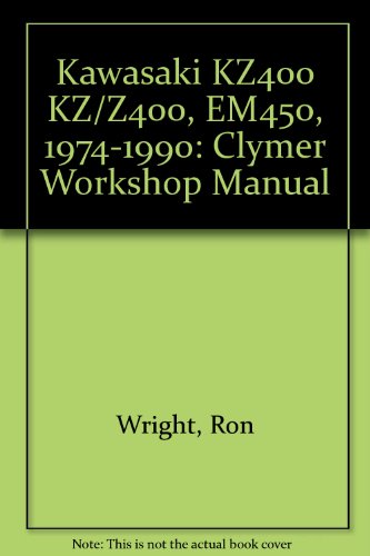 Kawasaki KZ400 / Z440, EN450, 1974-1990: Service, Repair, Maintenance (9780892875498) by Wright, Ron