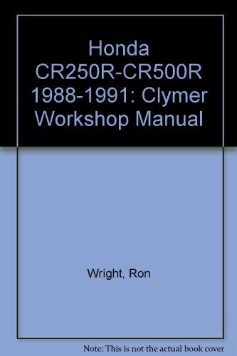 9780892875634: Honda CR250R-CR500R 1988-1991: Clymer Workshop Manual