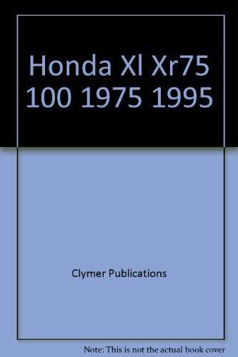 Beispielbild fr Honda XL XR75-100, 1975-1991 zum Verkauf von Better World Books