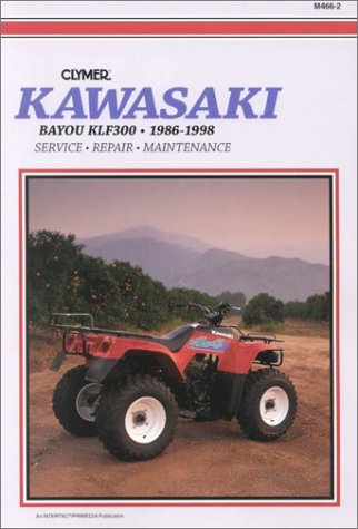 Kawasaki Bayou Klf300, 1986-1998: Service, Repair, Maintenance