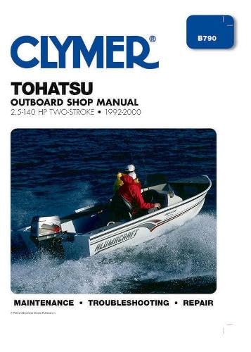 Stock image for Clymer Tohatsu Outboard Shop Manual, 2.5-140 Hp Two-Stroke, 1992-2000 for sale by Blackwell's