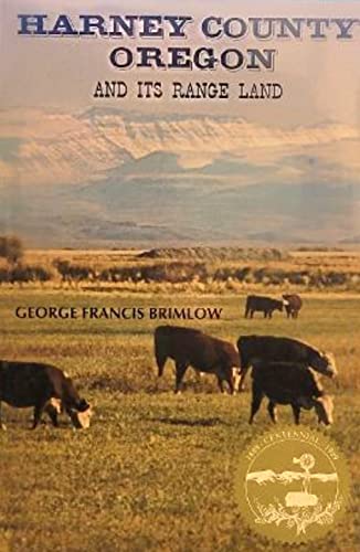 Stock image for Harney County, Oregon and Its Rangeland for sale by Front Cover Books