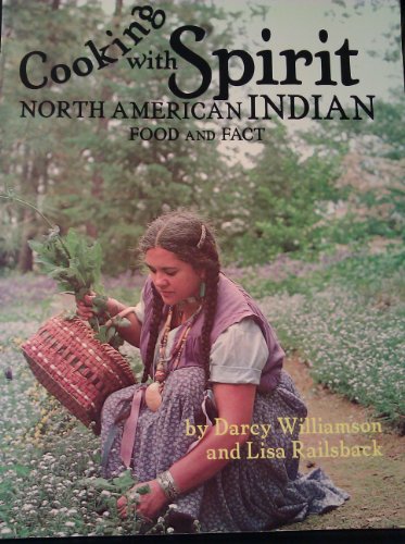 9780892881642: Cooking With Spirit: North American Indian Food and Fact