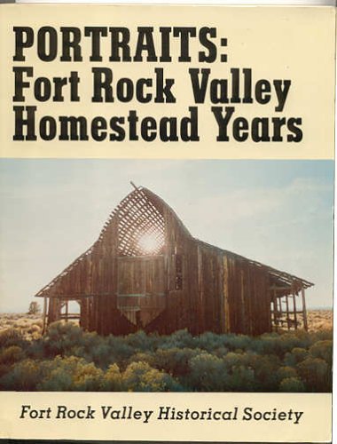 Stock image for Portraits Fort Rock Valley Homestead Years for sale by ThriftBooks-Dallas