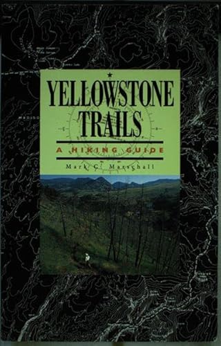 Beispielbild fr Yellowstone Trails: A Hiking Guide zum Verkauf von Wonder Book