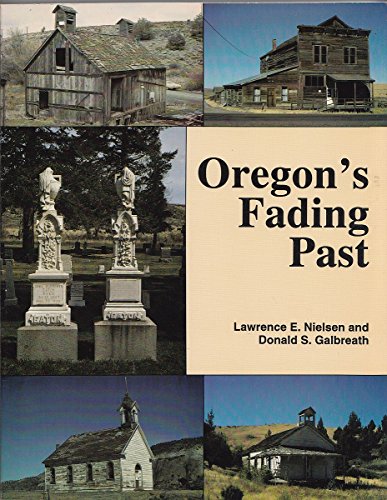 Stock image for Oregon's Fading Past for sale by Blindpig Books