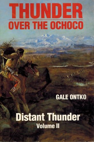 Beispielbild fr Thunder over the Ochoco Volume II Distant Thunder zum Verkauf von Goodwill Books