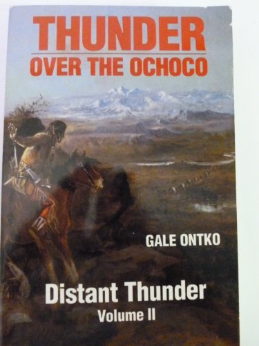 Stock image for Thunder over the Ochoco Volume II Distant Thunder for sale by Books of the Smoky Mountains