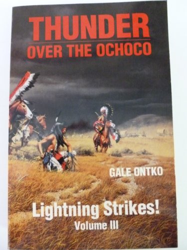 Stock image for Thunder Over the Ochoco Volume III-Lightning Strikes for sale by Goodwill Southern California