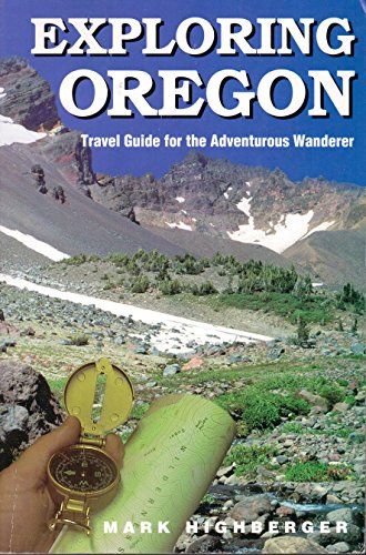 Stock image for Exploring Oregon: Travel Guide for the Adventurous Wanderer for sale by Browsers' Bookstore, CBA