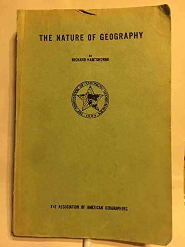 Stock image for Nature of Geography: A Critical Survey of Current Thought in the Light of the Past. Reprint of the 1961 Ed. Xv, 504P for sale by ThriftBooks-Dallas