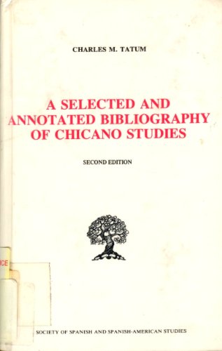 9780892950119: Selected and Annotated Bibliography of Chicano Studies