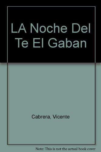 Imagen de archivo de LA Noche Del Te El Gaban a la venta por Alplaus Books