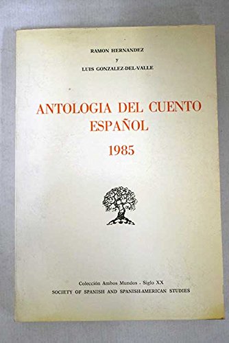 Imagen de archivo de Antologia Del Cuento Espanol 1985 a la venta por Anybook.com