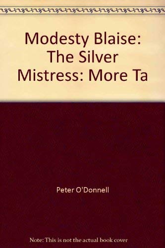 Beispielbild fr Modesty Blaise: The Silver Mistress zum Verkauf von Curious Book Shop