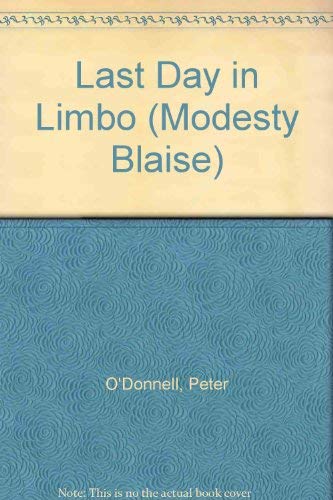 Beispielbild fr Last Day in Limbo (Modesty Blaise). zum Verkauf von Grendel Books, ABAA/ILAB