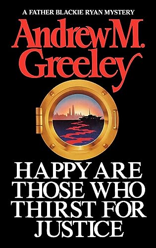 9780892961801: Happy are Those Who Thirst for Justice (Blackie Ryan Novels)