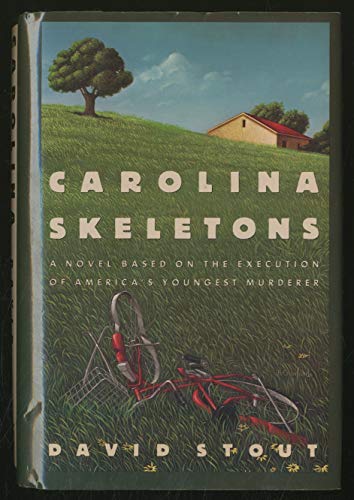 9780892962648: Carolina Skeletons: A Novel Based on the Execution of America's Youngest Murderer