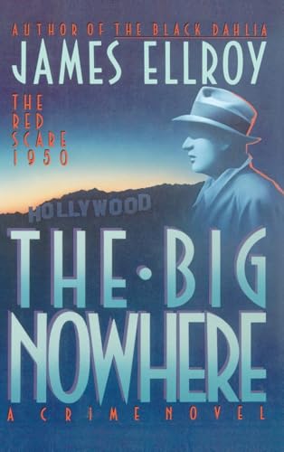 The Big Nowhere [ Inscribed By The Author]